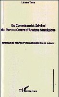 DU COMMISSARIAT G�N�RAL DU PLAN AU CENTRE D�ANALYSE STRAT�GIQUE