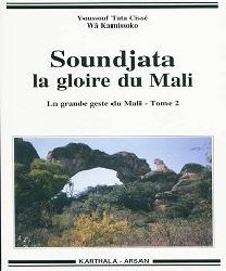SOUNDJATA LA GLOIRE DU MALI